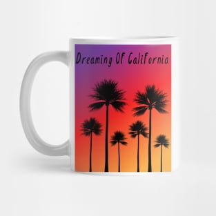 Dreaming of California Mug